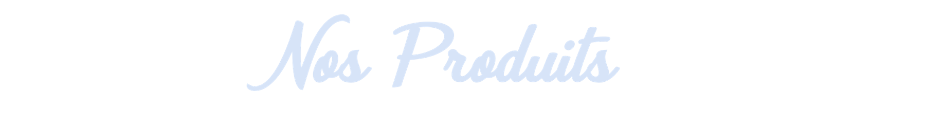NosProduits